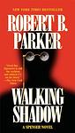 Cover of 'Walking Shadow' by Robert B. Parker