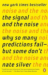Cover of 'The Signal And The Noise' by Nate Silver