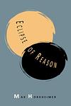 Cover of 'Eclipse Of Reason' by Max Horkheimer