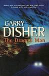 Cover of 'The Dragon Man' by Garry Disher