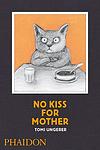 Cover of 'No Kiss For Mother' by Tomi Ungerer
