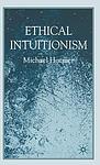 Cover of 'Ethical Intuitionism' by Michael Huemer