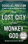 Cover of 'The Lost City Of The Monkey God' by Douglas Preston