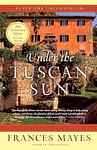 Cover of 'Under The Tuscan Sun' by Frances Mayes