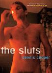 Cover of 'The Sluts' by Dennis Cooper
