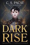 Cover of 'Dark Rise' by C.S. Pacat