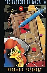 Cover of 'The Patient In Room 18' by Mignon G. Eberhart