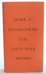 Cover of 'The Fifty Year Sword' by Mark Z. Danielewski