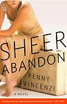 Cover of 'Sheer Abandon' by Penny Vincenzi
