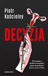 Cover of 'Decyzja' by Piotr Kościelny