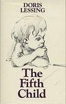 Cover of 'The Fifth Child' by Doris May Lessing
