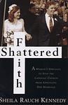 Cover of 'Shattered Faith' by Sheila Rauch Kennedy