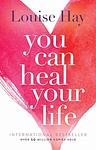 Cover of 'You Can Heal Your Life' by Louise L. Hay