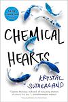 Cover of 'Chemical Hearts' by Krystal Sutherland