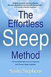 Cover of 'The Effortless Sleep Method' by Sasha Stephens