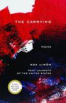 Cover of 'The Carrying' by Ada Limón