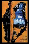 Cover of 'The Mother' by Pearl S. Buck
