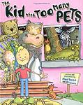 Cover of 'The Kid With Too Many Pets' by Harland Williams