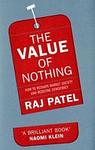 Cover of 'The Value Of Nothing' by Raj Patel