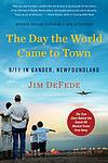 Cover of 'The Day The World Came To Town' by Jim DeFede