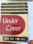 Cover of 'Under Cover   My Four Years In The Nazi Underworld Of America' by John Roy Carlson