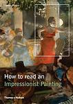 Cover of 'How To Read An Impressionist Painting By Rubin, James Henry  Paperback' by RUBIN JAMES