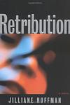 Cover of 'Retribution' by Jilliane Hoffman