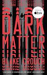 Cover of 'Dark Matter' by Blake Crouch