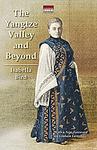 Cover of 'The Yangtze Valley And Beyond' by Isabella L. Bird