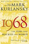 Cover of '1968' by Mark Kurlansky