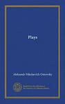 Cover of 'Plays' by Aleksandr Ostrovsky
