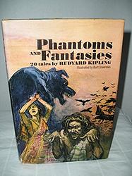 Cover of 'Phantoms And Fantasies' by Rudyard Kipling