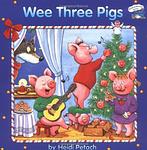 Cover of 'Wee Three Pigs' by Heidi Petach