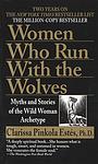 Cover of 'Women Who Run With The Wolves' by Clarissa Pinkola Estés