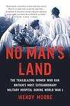 Cover of 'No Man's Land' by Wendy Moore