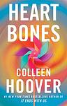 Cover of 'Heart Bones' by Colleen Hoover