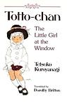 Cover of 'Totto Chan, The Little Girl At The Window' by Tetsuko Kuroyanagi