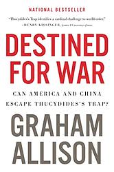 Cover of 'Destined For War' by Graham Allison