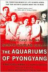 Cover of 'The Aquariums Of Pyongyang' by Kang Chol-Hwan