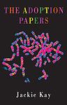 Cover of 'The Adoption Papers' by Jackie Kay