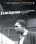 Cover of 'A Love Supreme' by Ashley Kahn