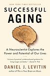 Cover of 'Successful Aging' by Daniel J. Levitin