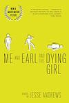 Cover of 'Me And Earl And The Dying Girl' by Jesse Andrews