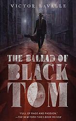 Cover of 'The Ballad Of Black Tom' by Victor LaValle