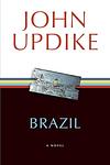Cover of 'Brazil.' by John Updike