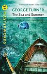 Cover of 'The Sea And Summer' by George Turner