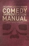 Cover of 'The Upright Citizens Brigade Comedy Improvisation Manual' by Matt Besser