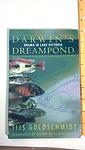 Cover of 'Darwin's Dreampond' by Tijs Goldschmidt