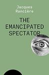 Cover of 'The Emancipated Spectator' by Jacques Rancière