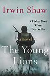 Cover of 'The Young Lions' by Irwin Shaw